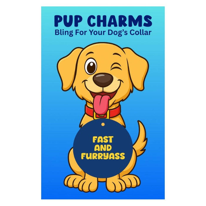 Peace, Love and Sarcasm - Fast and Furryass Pup Charm