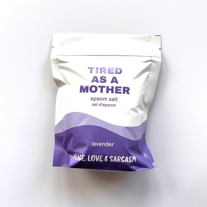 Peace, Love and Sarcasm - Tired as a Mother Epsom Salt Bath Soak