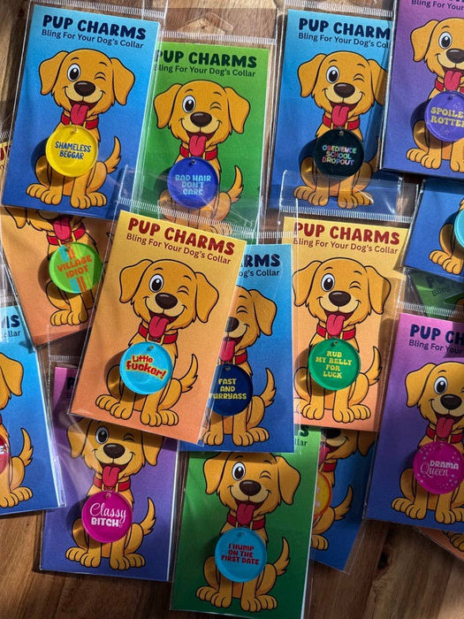 Peace, Love and Sarcasm - Attention Whore Pup Charm
