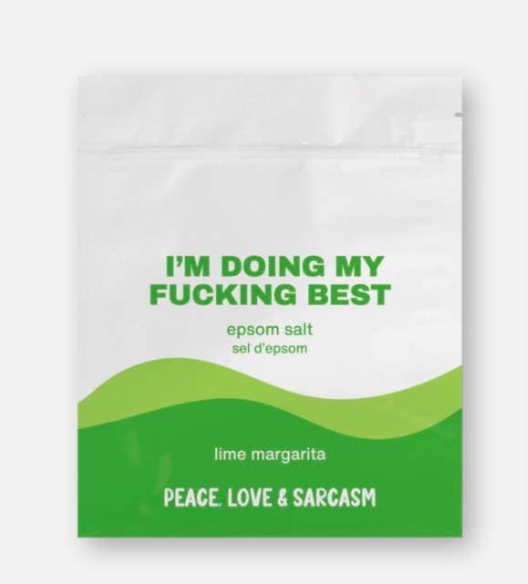Peace, Love and Sarcasm - I'm Doing My Fucking Best Epsom Salt Bath Soak