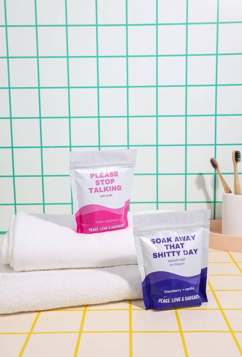 Peace, Love and Sarcasm - Soak Away That Shitty Day Epsom Salt Bath Soak