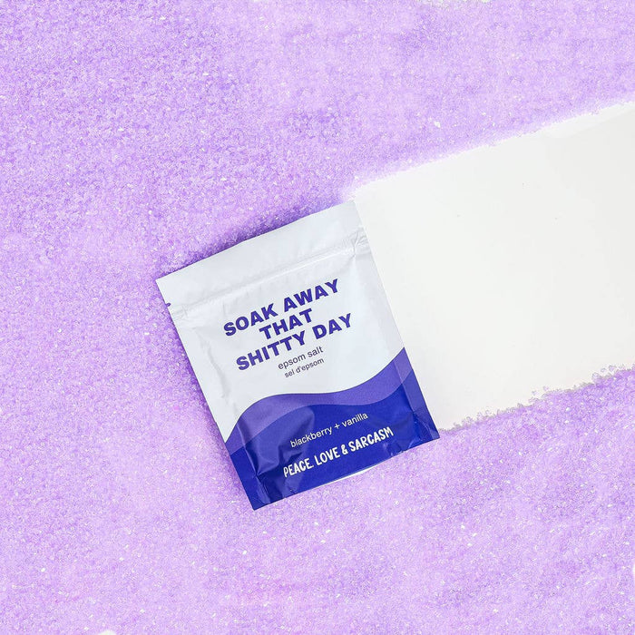Peace, Love and Sarcasm - Soak Away That Shitty Day Epsom Salt Bath Soak