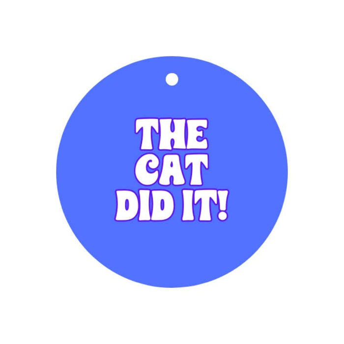 Peace, Love and Sarcasm - The Cat Did It Pup Charm