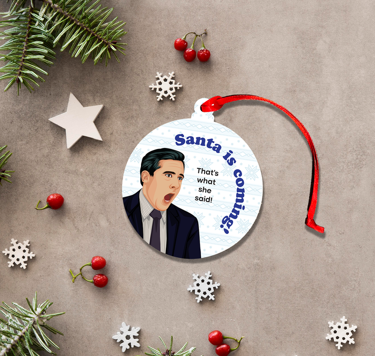 Versatile Coasters CA - Santa is Coming -  Tree Ornament