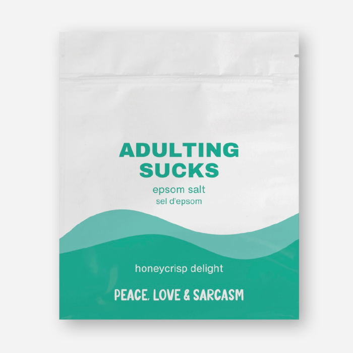 Peace, Love and Sarcasm - Adulting Sucks Epsom Salt Bath Soak