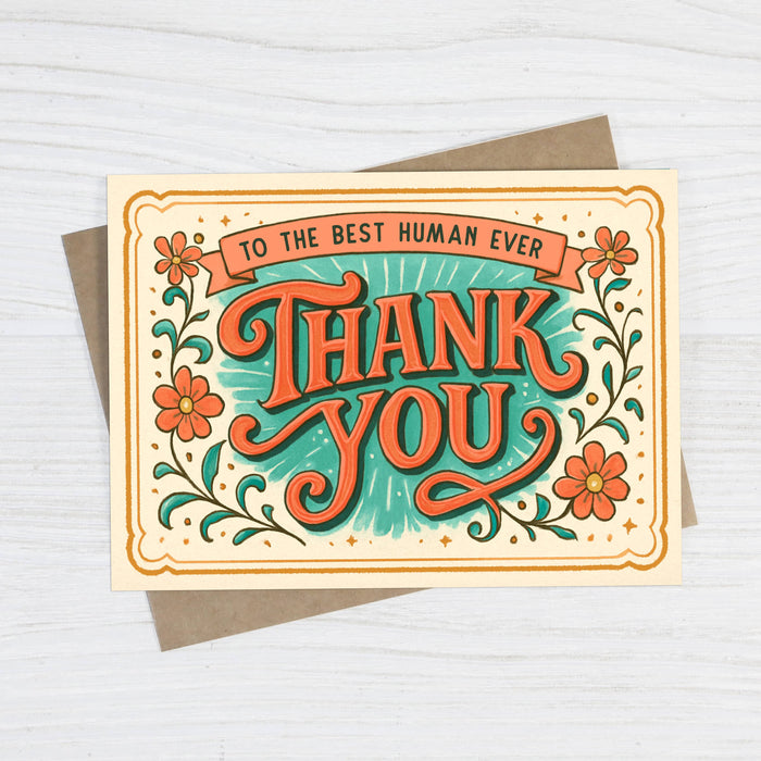 Bad Betty Greeting Co. - Best Human Ever Thank You  – Sweet Thank You Card