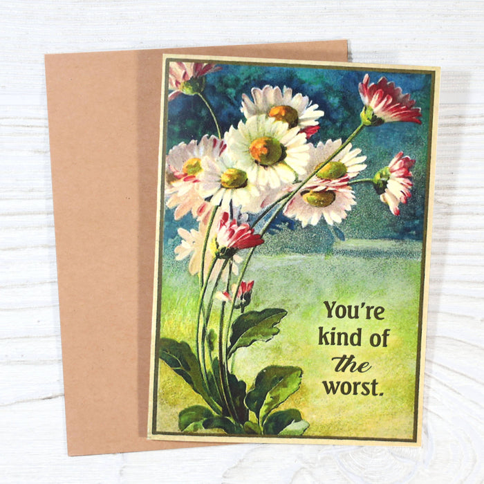 Bad Betty Greeting Co. - You’re Kind of the Worst - Funny Insult Roast Greeting Card