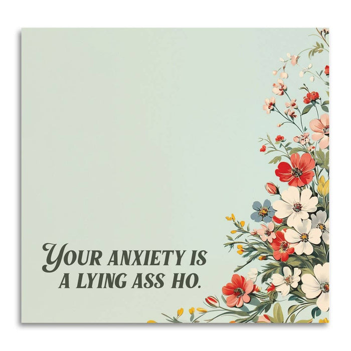 Bad Betty Greeting Co. - Your Anxiety Is a Lying Ass Ho - Sticky Note Pad
