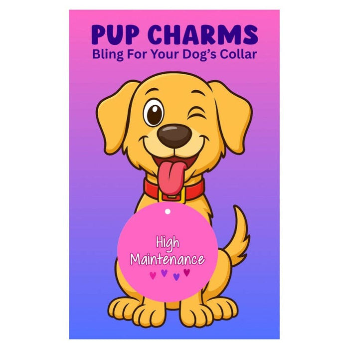Peace, Love and Sarcasm - High Maintenance Pup Charm