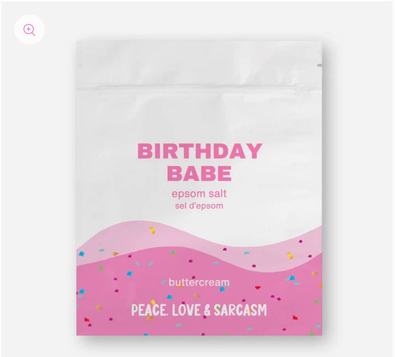 Peace, Love and Sarcasm - Birthday Babe Epsom Salt Bath Soak