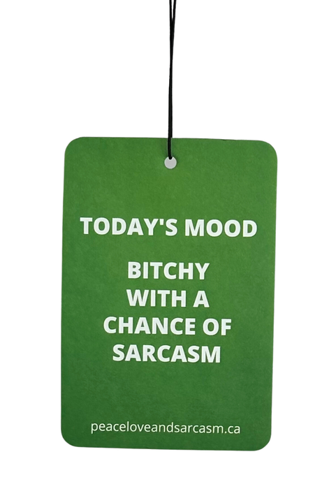 Peace, Love and Sarcasm - Today's Mood Air Freshener