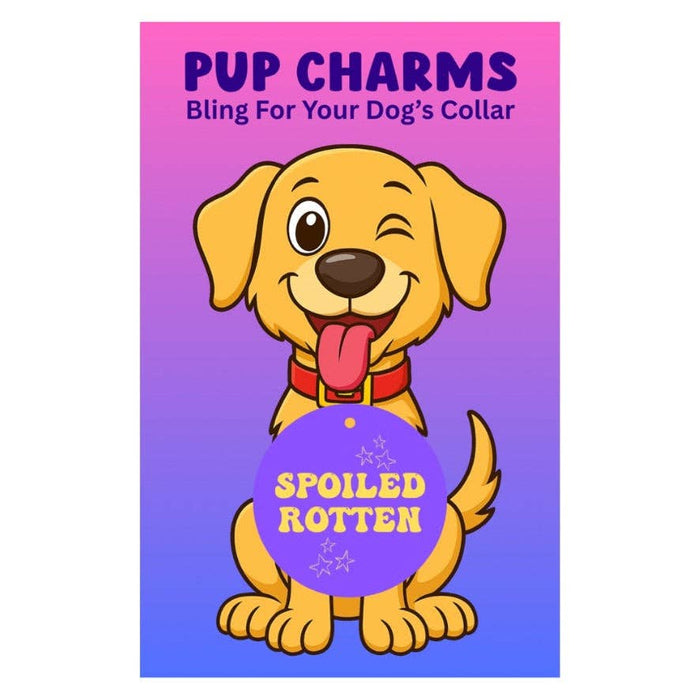 Peace, Love and Sarcasm - Spoiled Rotton Pup Charm