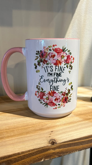 “It’s Fine, I’m Fine, Everything’s Fine” Floral 15oz Ceramic Coffee Mug | Funny Stress Gift