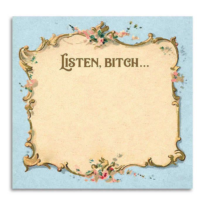 Bad Betty Greeting Co. - Listen Bitch... - Funny Sarcastic Sticky Note Pad
