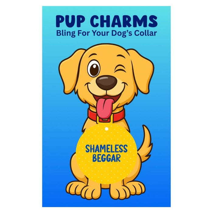 Peace, Love and Sarcasm - Shameless Beggar Pup Charm