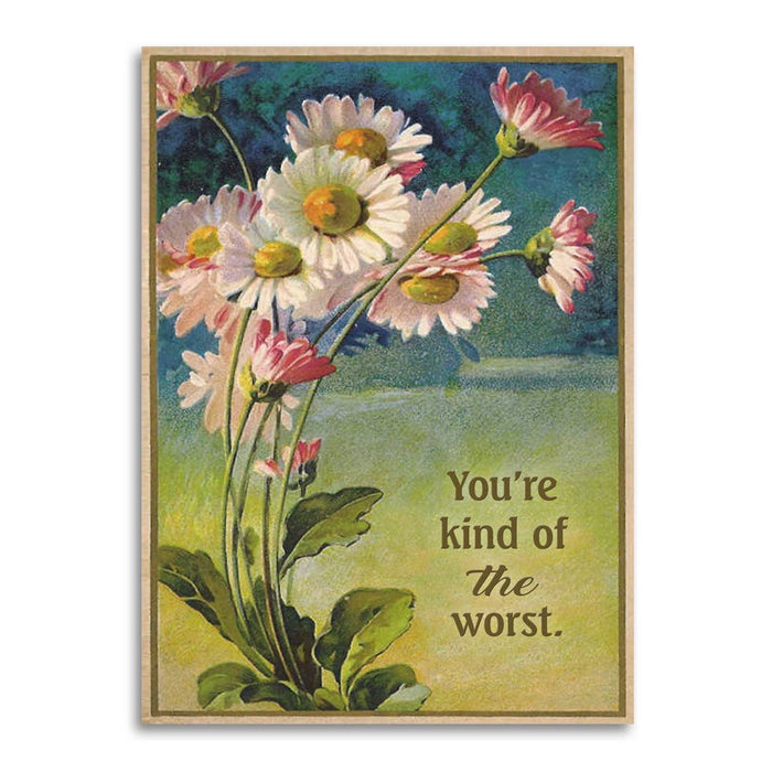 Bad Betty Greeting Co. - You’re Kind of the Worst - Funny Insult Roast Greeting Card