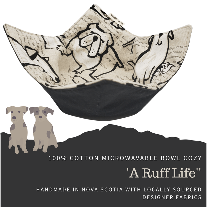 Cool Hand Nukes - 100% Cotton Microwavable Bowl Cozy - A Ruff Life